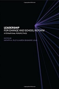 Leadership for Change and School Reform : International Perspectives (Hardcover)