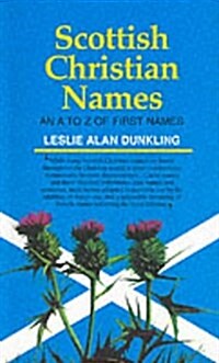 Scottish Christian Names : A.to Z.of First Names (Paperback, New ed)