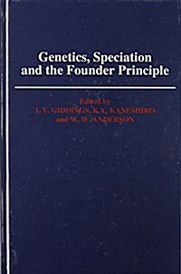Genetics, Speciation, and the Founder Principle (Hardcover)