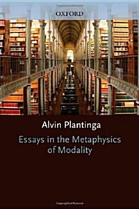 Essays in the Metaphysics of Modality (Hardcover)