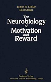 The Neurobiology of Motivation and Reward (Hardcover)