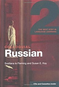 Colloquial Russian 2 : The Next Step in Language Learning (Package)