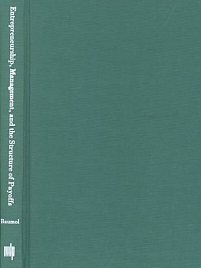 [중고] Entrepreneurship, Management, and the Structure of Payoffs (Hardcover)