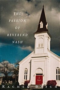 The Passion of Reverend Nash (Paperback)