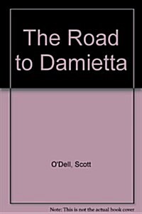 The Road to Damietta (School & Library)