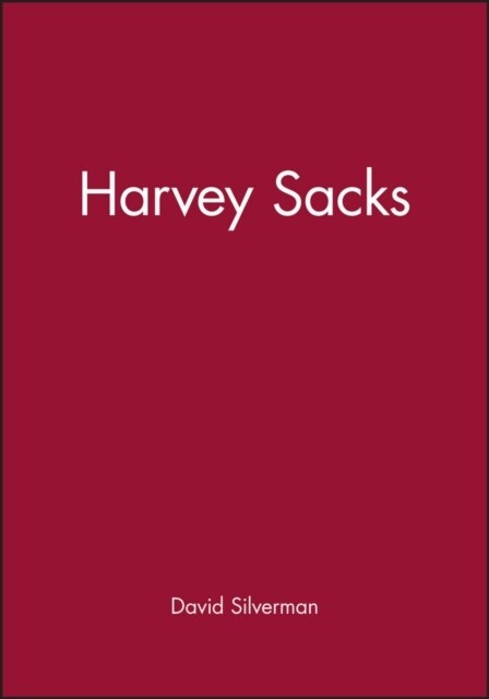 Harvey Sacks : Social Science and Conversation Analysis (Paperback)