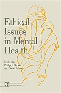 Ethical Issues in Mental Health (Paperback, 1991 ed.)