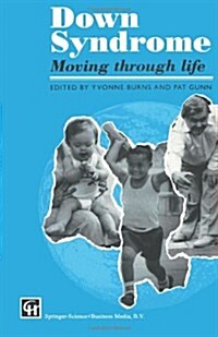 Down Syndrome : Moving Through Life (Paperback, 1993 ed.)