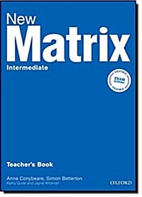 New Matrix: Intermediate: Teachers Book (Paperback)