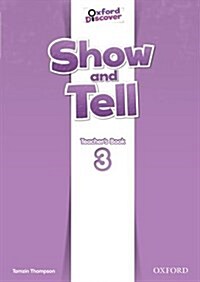 Show and Tell: Level 3: Teachers Book (Paperback)