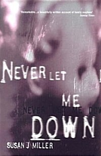 Never Let Me Down (Paperback, New ed)