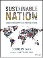 Sustainable Nation: Urban Design Patterns for the Future (Hardcover, Revised)