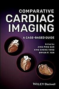 Comparative Cardiac Imaging - A Case-based Guide (Hardcover)