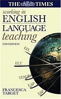 Working in English Language Teaching (Paperback, 2 Rev ed)