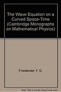 The Wave Equation on a Curved Space-Time (Hardcover)