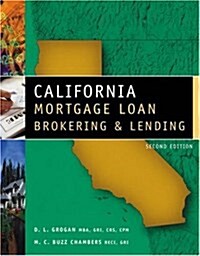 California Mortgage Loan Brokering and Lending (Paperback, 2 Rev ed)
