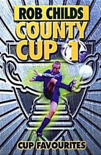 County Cup (1): Cup Favourites (Paperback)