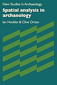 Spatial Analysis in Archaeology (Paperback)