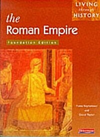 Living Through History: Foundation Book.   Roman Empire (Paperback)