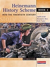 Heinemann History Scheme Book 3: Into The 20th Century (Paperback)