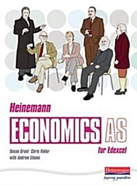 Heinemann Economics for Edexcel: AS Student Book (Paperback)