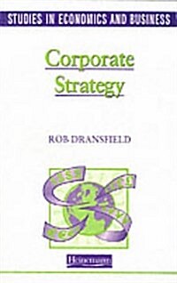 Studies in Economics and Business: Corporate Strategy (Paperback)