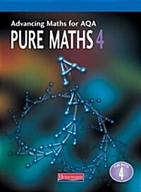 Advancing Maths for AQA Pure Maths 4 (Paperback)