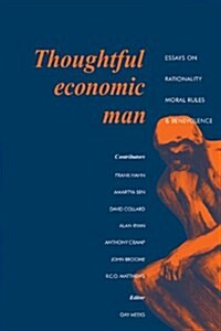 Thoughtful Economic Man : Essays on Rationality, Moral Rules and Benevolence (Hardcover)