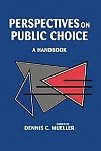 Perspectives on Public Choice : A Handbook (Hardcover)