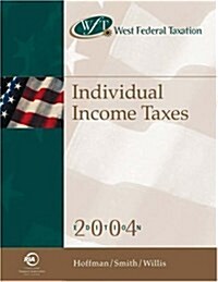 West Federal Taxation: Individual Income Taxes (Hardcover)