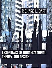 Essentials of Organization Theory and Design (Hardcover)