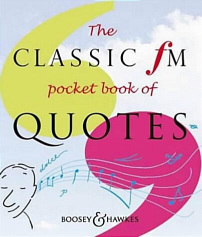 The Classic FM Pocket Book of Quotes (Paperback)