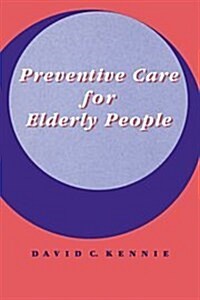 Preventive Care for Elderly People (Hardcover)