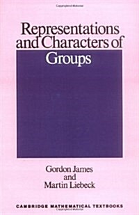 Representations and Characters of Groups (Paperback)
