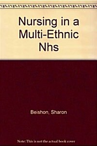 Nursing in a Multi-Ethnic NHS (Paperback)