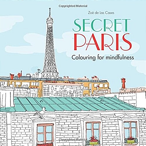 Secret Paris : Colouring for mindfulness (Paperback)