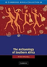 The Archaeology of Southern Africa African Edition (Paperback, African ed)