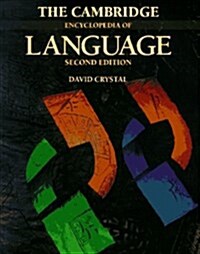 The Cambridge Encyclopedia of Language (Hardcover, 2 Rev ed)
