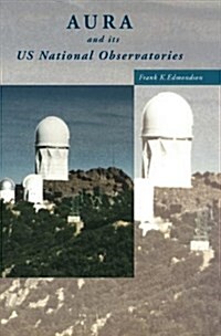 AURA and its US National Observatories (Hardcover)