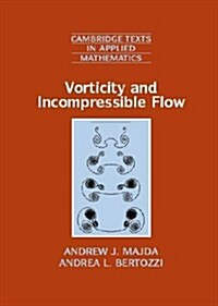 Vorticity and Incompressible Flow (Hardcover)