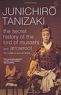 The Secret History of the Lord of Musashi (Paperback)