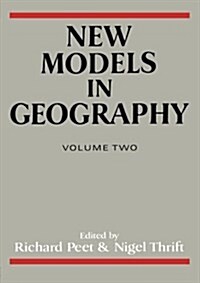 New Models in Geography - Vol 2 : The Political-Economy Perspective (Paperback)