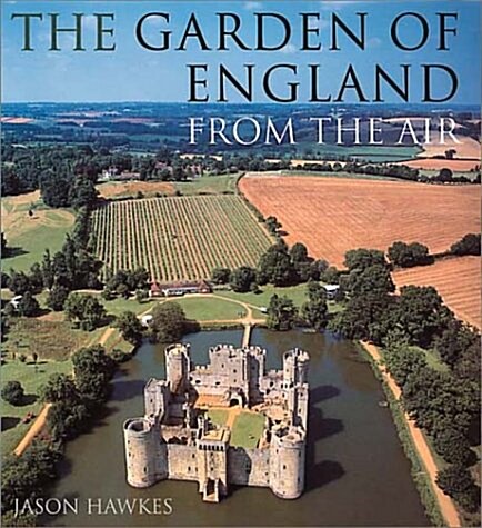 The Garden of England from the Air (Hardcover)
