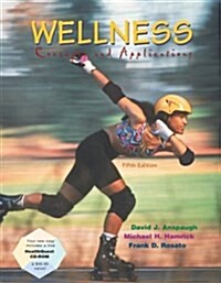 Wellness : Concepts and Applications (Package, 5 Rev ed)