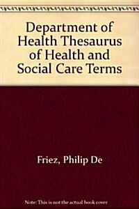 Department of Health Thesaurus of Health and Social Care Terms (Paperback)