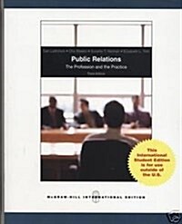 Public Relations: the Profession and the Practice (Paperback, 3 Rev ed)