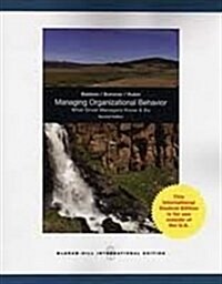 Managing Organizational Behavior: What Great Managers Know and Do (Paperback, 2 International ed)