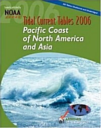 Tidal Current Tables : Pacific Coast of North America and Asia (Paperback)