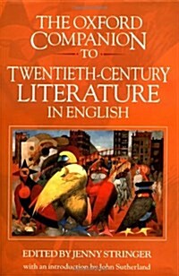 [중고] The Oxford Companion to Twentieth-Century Literature in English (Hardcover)