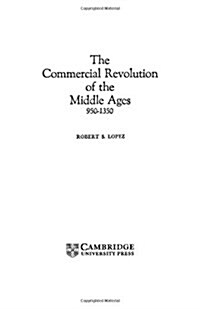 The Commercial Revolution of the Middle Ages, 950-1350 (Hardcover)